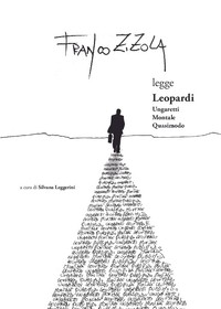 Franco Zizola legge Leopardi,
 Ungaretti, Montale, Quasimodo